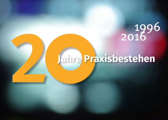 20jahrepraxisbestehenunterseite 20jahrepraxisbestehenunterseite